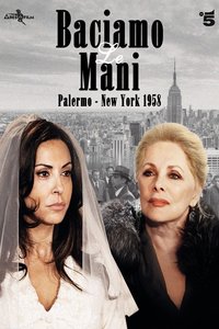 Baciamo le Mani – Palermo New York 1958