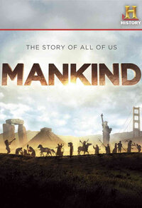 Mankind: la storia di tutti noi