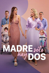 Madre solo hay dos – Di mamma ce n’è solo… due!