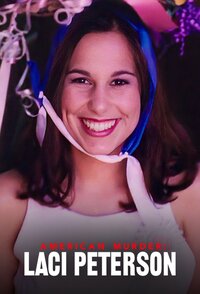 American Murder: il caso Laci Peterson