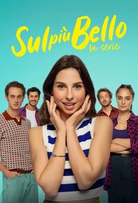 Sul Più Bello – La Serie
