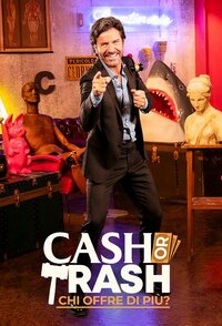 Cash or Trash – Chi offre di più?